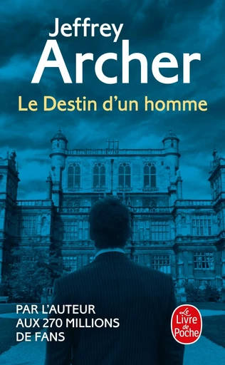 Le Destin d'un homme - Jeffrey Archer - LGF