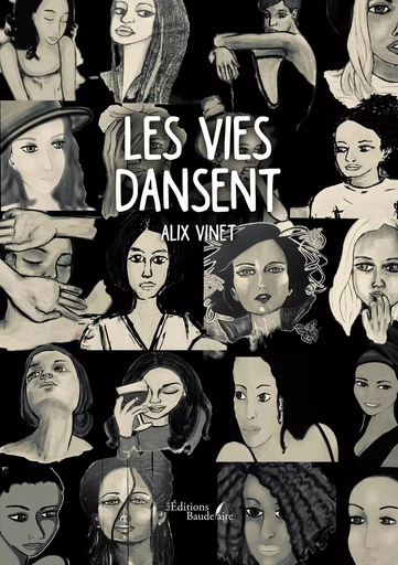 Les vies dansent - Alix VINET - BAUDELAIRE