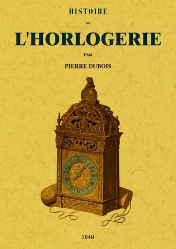 Histoire de l'horlogerie -  - MAXTOR