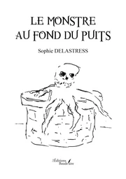 Le monstre au fond du puits