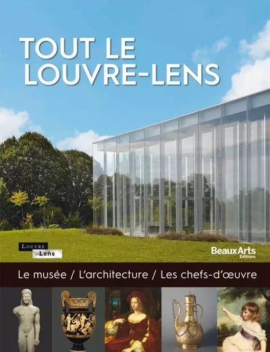 tout le louvre-lens -  Collectif - BEAUX ARTS ED