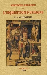 Histoire abrégée de l'Inquisition d'Espagne