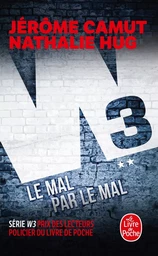 Le Mal par le mal (W3, Tome 2)