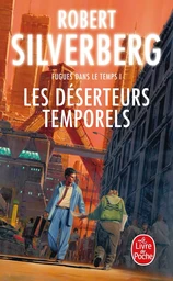 Les Déserteurs temporels (Fugues dans le temps, Tome 1)