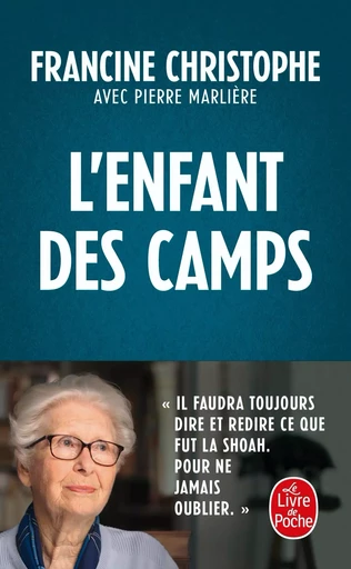 L'Enfant des camps - Francine Christophe, Pierre Marlière - LGF