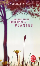 Mes plus belles histoires de plantes