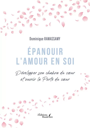 Épanouir l'Amour en soi - Dominique Ramassamy - BAUDELAIRE