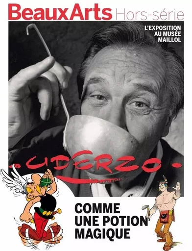 uderzo, comme une potion magique -  Collectif - BEAUX ARTS ED