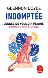 Indomptée