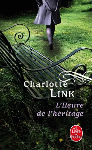 L'Heure de l'héritage ( Le Temps des orages, Tome 3) - Charlotte Link - LGF