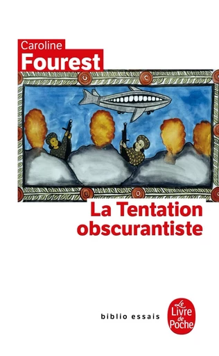 La Tentation obscurantiste - Caroline Fourest - LGF