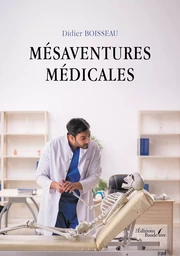 Mésaventures médicales