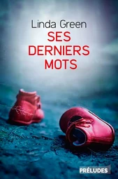 Ses Derniers mots