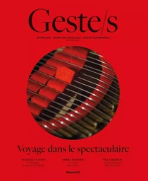 Geste/s n°4 : Voyage dans le spectaculaire