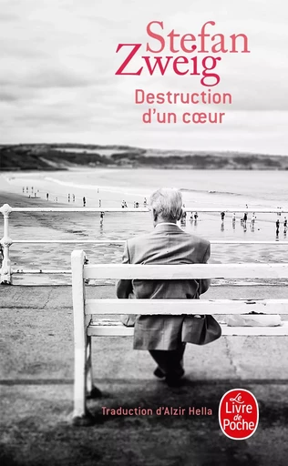 Destruction d'un coeur - Stefan Zweig - LGF