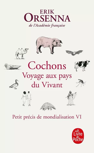 Cochons. Voyage aux pays du Vivant - Érik Orsenna - LGF