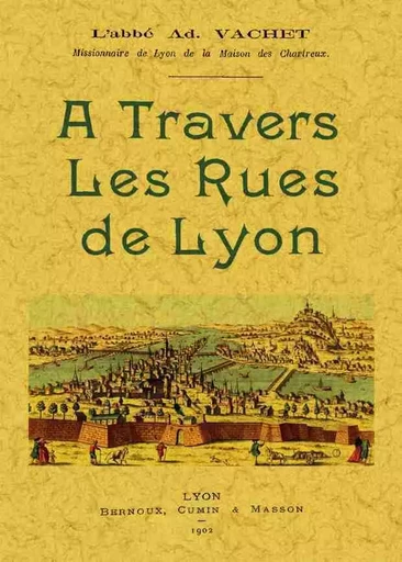 À travers les rues de Lyon -  - MAXTOR