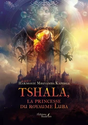 Tshala, la princesse du royaume Luba