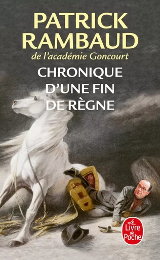 Chronique d'une fin de règne - Patrick Rambaud - LGF