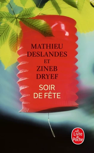 Soir de fête - Zineb Dryef, Mathieu Deslandes - LGF