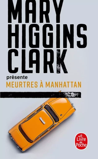 Meurtres à Manhattan - Mary Higgins Clark - LGF