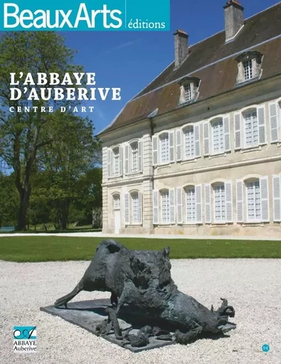 abbaye d'auberive -  Collectif - BEAUX ARTS ED