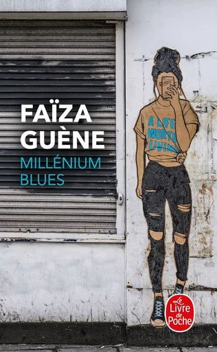 Millénium blues - Faiza Guene - LGF