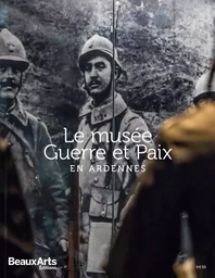 Musee guerre & paix en ardennes (Le)