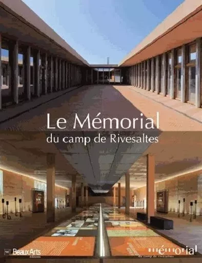 LE MEMORIAL DU CAMP DE RIVESALTES -  Collectif - BEAUX ARTS ED