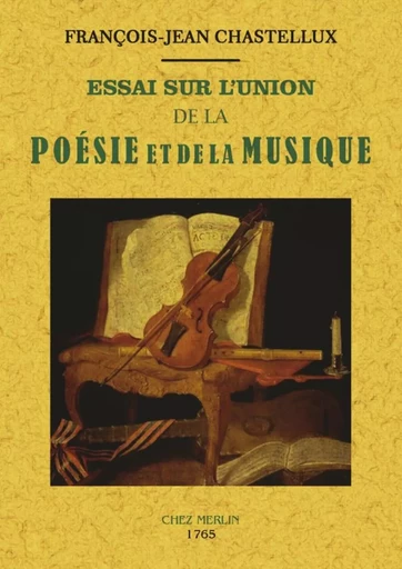 Essai sur l'union de la poésie et de la musique -  - MAXTOR