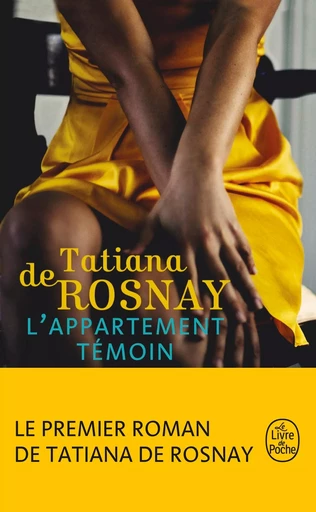 L'Appartement témoin - Tatiana deRosnay - LGF