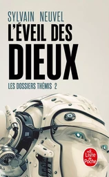 L'Eveil des Dieux (Les Dossiers Thémis, Tome 2)