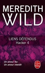 Liens défendus (Hacker, Tome 4)