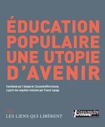 Éducation populaire, une utopie d'avenir