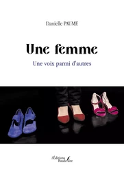 Une femme - Une voix parmi d'autres