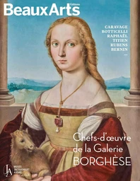 Chefs-d’œuvre de la Galerie Borghèse. Caravage, Botticelli, Raphaël, Titien, Rubens, Le Bernin…