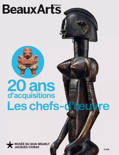 20 ANS D'ACQUISITIONS. LES CHEFS-D'OEUVRE -  Collectif - BEAUX ARTS ED