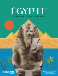 Égypte, trois mille ans sur le Nil