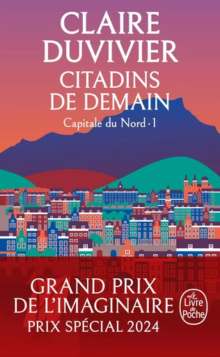 Citadins de demain (La Tour de Garde, Capitale du Nord Tome 1) - Claire Duvivier - LGF