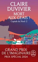 Mort aux geais! (La Tour de Garde, Capitale du Nord Tome 2)