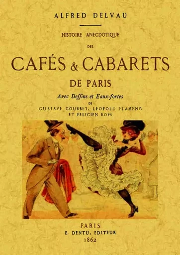 Histoire anecdotique des cafés & cabarets de Paris -  - MAXTOR