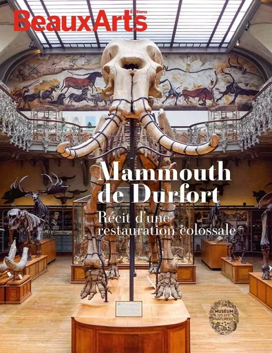 Mammouth de Durfort, récit d'une restauration colossale -  Collectif - BEAUX ARTS ED