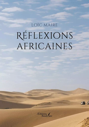 Réflexions africaines - Loïc MAIRE - BAUDELAIRE