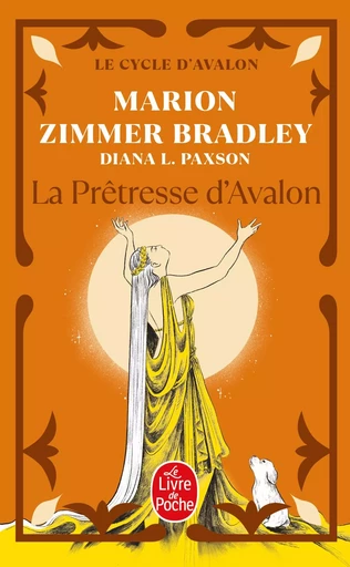 La Prêtresse d'Avalon (Le Cycle d'Avalon, Tome 4) - Marion Zimmer Bradley - LGF