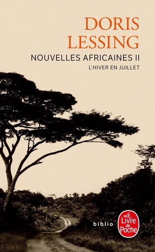 L'Hiver en juillet ( Nouvelles africaines, Tome 2) - Doris Lessing - LGF