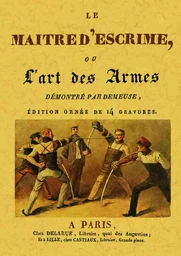 Le maître d'escrime ou L'art des armes