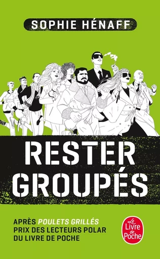 Rester groupés - Sophie Hénaff - LGF