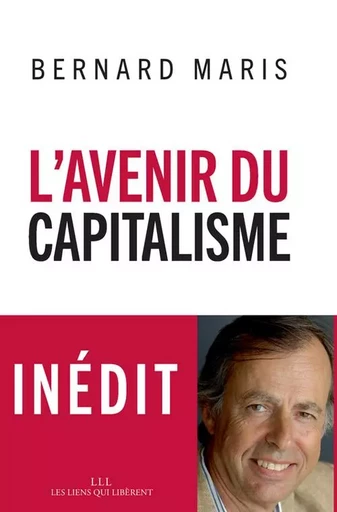 L'avenir du capitalisme - Bernard Maris - LIENS LIBERENT