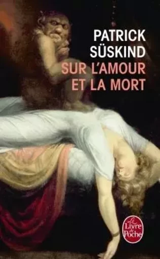 Sur l'amour et la mort - Patrick Süskind - LGF