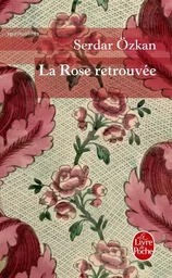 La Rose retrouvée